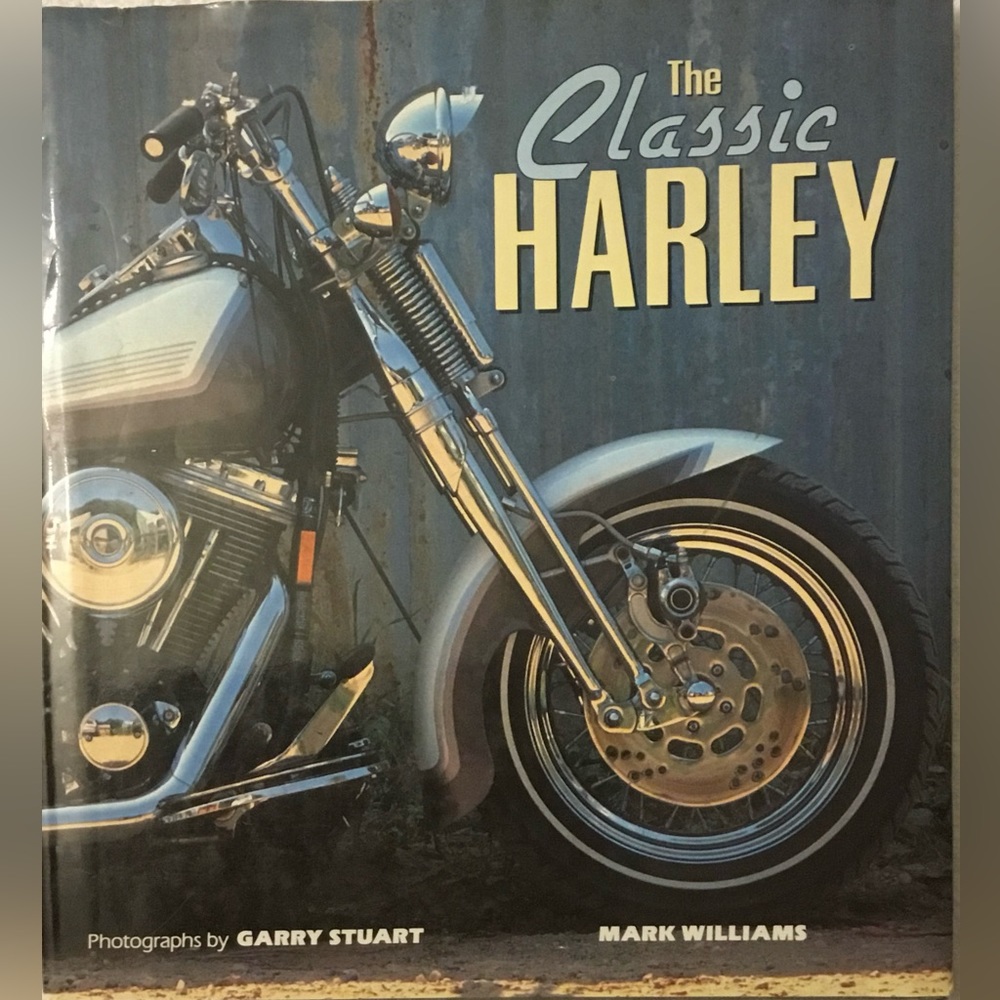 The Classic Harley
Book by Mark Williams